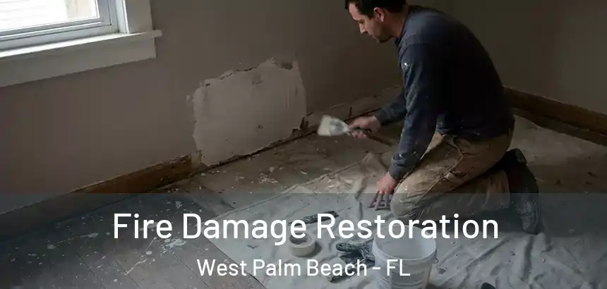  Fire Damage Restoration West Palm Beach - FL